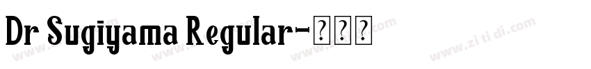 Dr Sugiyama Regular字体转换